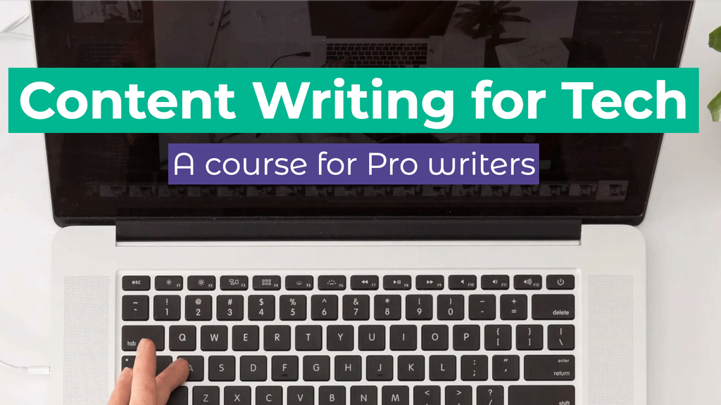 Course: Content Writing for Tech